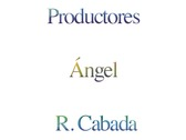 Productores Ángel R. Cabada