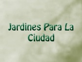 Jardines Para La Ciudad