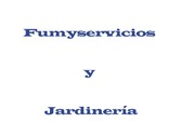 Fumyservicios y Jardinería