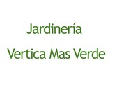 Jardinería Vertica Mas Verde