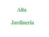 Alta Jardinería